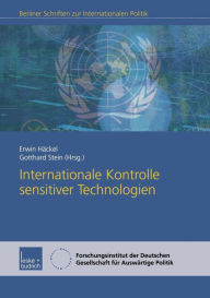 Title: Internationale Kontrolle sensitiver Technologien, Author: Erwin Häckel