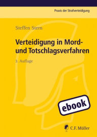 Title: Verteidigung in Mord- und Totschlagsverfahren, Author: Steffen Stern