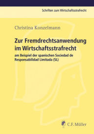 Title: Zur Fremdrechtsanwendung im Wirtschaftsstrafrecht, Author: Christina Konzelmann