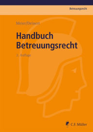 Title: Handbuch Betreuungsrecht, Author: Sybille M. Meier