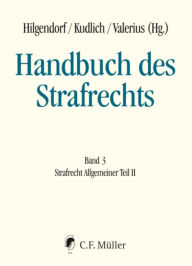 Title: Handbuch des Strafrechts: Band 3: Strafrecht Allgemeiner Teil II, Author: Eric Hilgendorf