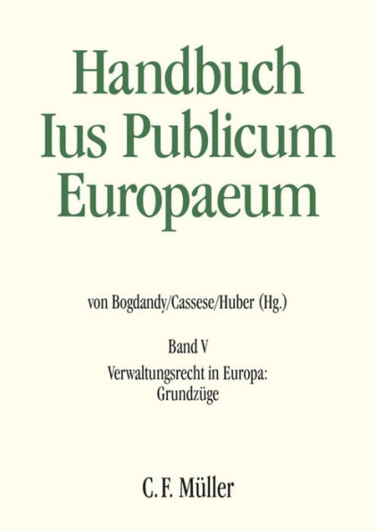 Ius Publicum Europaeum: Band V: Verwaltungsrecht in Europa: Grundzüge