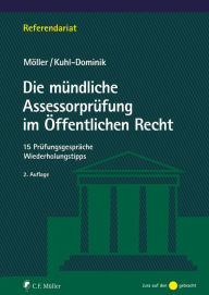 Title: Die mündliche Assessorprüfung im Öffentlichen Recht: 15 Prüfungsgespräche . Wiederholungstipps, Author: Jonathan Möller
