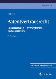 Title: Patentvertragsrecht: Grundprinzipien - Vertragsformen - Rechtsgestaltung, Author: Hubertus Baumhoff