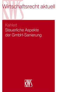 Title: Steuerliche Aspekte der GmbH-Sanierung, Author: RWS-Verlag