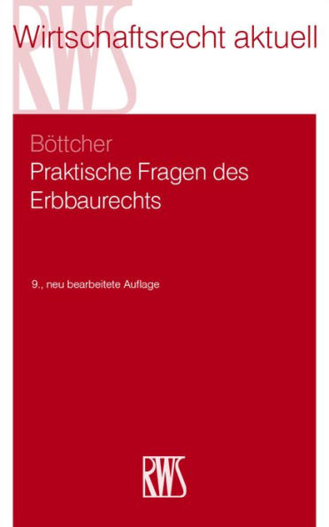 Praktische Fragen des Erbbaurechts