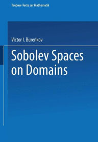 Title: Sobolev Spaces on Domains, Author: Victor I. Burenkov