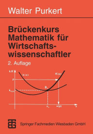 Title: Brückenkurs Mathematik für Wirtschaftswissenschaftler, Author: Prof. Dr. Walter Purkert