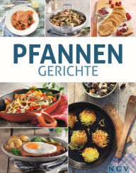 Title: Pfannengerichte: Rundum gut & lecker, Author: Naumann & Göbel Verlag