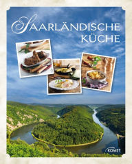 Title: Saarländische Küche, Author: Komet Verlag