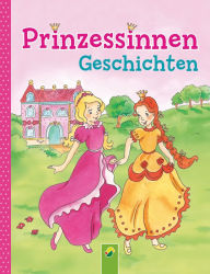 Title: Prinzessinnengeschichten, Author: Carola von Kessel