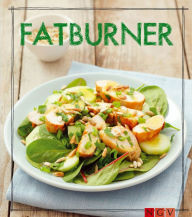 Title: Fatburner - Das Kochbuch: Leckere Rezepte zum Fett verbrennen, Author: Naumann & Göbel Verlag