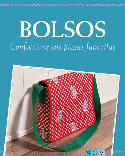 Bolsos: Confeccione sus piezas favoritas - Con patrones de corte para descargar