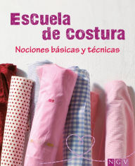 Title: Escuela de costura: Nociones básicas y técnicas, Author: Eva-Maria Heller