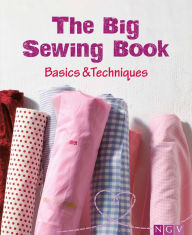 Title: The Big Sewing Book: Basics & Techniques, Author: Eva-Maria Heller