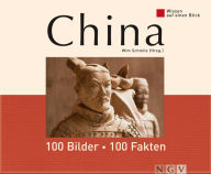 Title: China: 100 Bilder - 100 Fakten: Wissen auf einen Blick, Author: Wim Schmitz