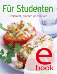 Title: Für Studenten: Preiswert, einfach und lecker, Author: Naumann & Göbel Verlag