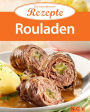 Rouladen: Die beliebtesten Rezepte