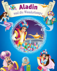 Title: Aladin und die Wunderlampe: Märchen aus 1001 Nacht für Kinder zum Lesen und Vorlesen, Author: Karla S. Sommer