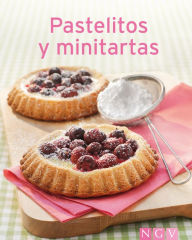 Title: Pastelitos y minitartas: Nuestras 100 mejores recetas en un solo libro, Author: Naumann & Göbel Verlag