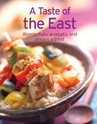 Title: A Taste of the East: Our 100 top recipes presented in one cookbook, Author: Naumann & Göbel Verlag