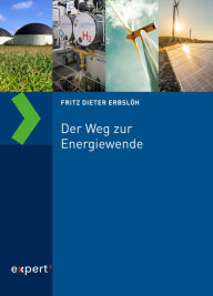 Title: Der Weg zur Energiewende, Author: Fritz Dieter Erbslöh