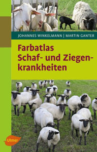 Title: Schaf- und Ziegenkrankheiten, Author: Johannes Winkelmann