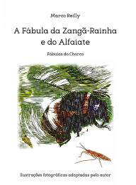 Title: A Fábula da Zangã-Rainha e do Alfaiate: Fábula 2, Author: Marco Reilly