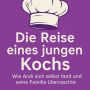 Achtung und Respekt: Die Reise eines jungen Kochs: Wie Leif sich selbst fand und seine Familie überraschte