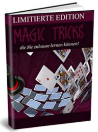 Title: Zaubertricks lernen - Magic Tricks.: Zaubertricks die Sie zuhause lernen können !, Author: Otmar Trierweiler