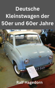 Title: Deutsche Kleinstwagen der 50er und 60er Jahre, Author: Ralf Hagedorn
