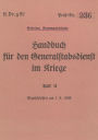 H.Dv.g. 92 Handbuch fï¿½r den Generalstabsdienst im Kriege - Teil II - geheim: 1939 - Neuauflage 2025