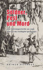Sï¿½ldner, Pest und Mord: Eine Familiengeschichte aus Lippe wï¿½hrend des Dreiï¿½igjï¿½hrigem Krieges
