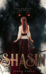 Title: Shasin: Das Erwachen der Mesha, Author: Sarah Vanca
