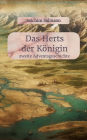 Das Herts der Kï¿½nigin: zweite Adventsgeschichte