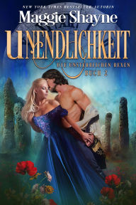 Title: Unendlichkeit: Ein paranormaler, romantischer Liebesroman, Author: Maggie Shayne