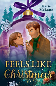 Title: Feels like Christmas, Author: Katie McLane