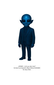 Title: BOSMO - Licht aus dem Jetzt: Ein Buch von Daniel B. Albert Winter & BOSMO für diese Welt., Author: Daniel B. Winter