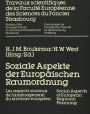 Soziale Aspekte der Europaeischen Raumordnung: Les aspects sociaux de l'amenagement du territoire europeen. Social Aspects of European Regional Planning