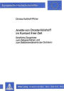 Annette von Droste-Huelshoff im Kontext ihrer Zeit: Briefliche Zeugnisse zum Zeitgeschehen und zum Selbstverstaendnis der Dichterin