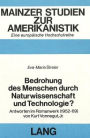 Bedrohung des Menschen durch Naturwissenschaft und Technologie?: Antworten im Romanwerk (1952-69) von Kurt Vonnegut, Jr.