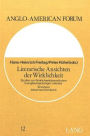 Literarische Ansichten der Wirklichkeit: Studien zur Wirklichkeitskonstitution in englischsprachiger Literatur. To honour Johannes Kleinstueck