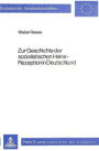 Zur Geschichte der sozialistischen Heine-Rezeption in Deutschland
