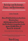 Das Publizitaetsverhalten deutscher Aktiengesellschaften im Erlaeuterungsbericht gem. 160 Abs. 2 Satz 2-5 AktG: Eine empirische Untersuchung