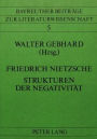 Friedrich Nietzsche. Strukturen der Negativitaet: Bayreuther Nietzsche-Kolloquium 1982