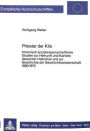 Priester der Klio: Historisch-sozialwissenschaftliche Studien zur Herkunft und Karriere deutscher Historiker und zur Geschichte der Geschichtswissenschaft 1800-1970