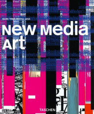 Title: New Media Art, Author: Mark Tribe