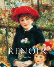 Pierre-Auguste Renoir, 1841-1919: A Dream of Harmony