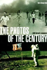 The Photos of the Century: 100 Historic Moments