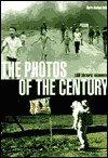 The Photos of the Century: 100 Historic Moments